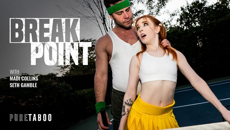 [PureTaboo] - Teen Break Point Rough Sex - Seth Gamble - Madi Collins