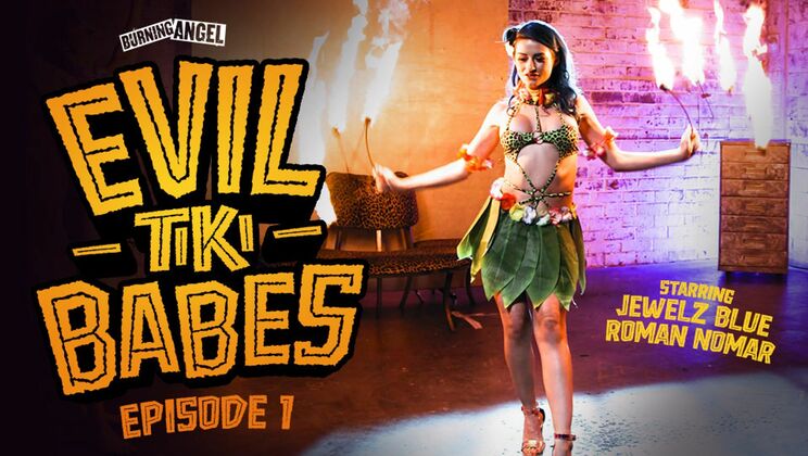 [BurningAngel] - Evil Tiki Girls: Episode 1 - Ramon Nomar - Jewelz Blu