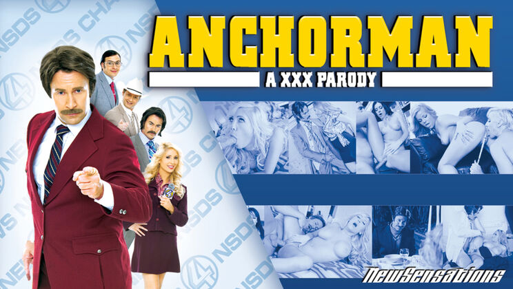 [NewSensations] - XXX Spoof: Anchorman with Tits Galore - India Summer - Adriana Sephora - Dana DeArmond - Aiden Starr - Dylan Ryan - Anthony Rosano - Tasha Reign - Eric Masterson - Jack Lawrence - Dale Dabone