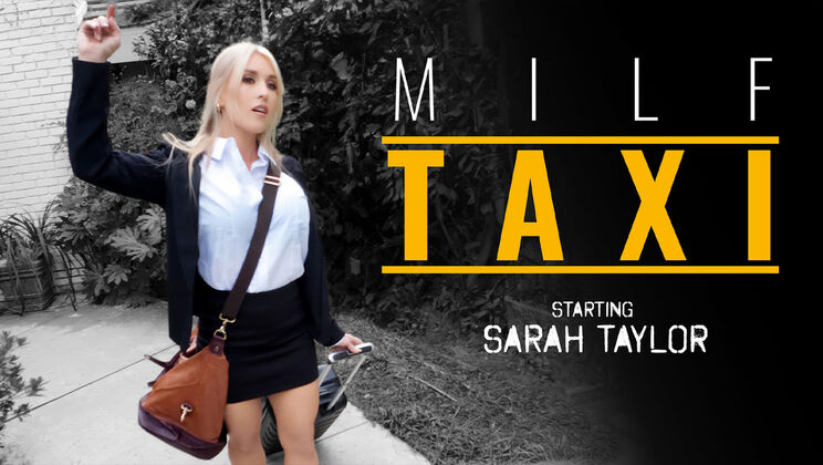 [MILFTaxi] - Outdoor Sex with Blonde Sarah Taylor and Big Dick Calvin - Calvin Hardy - Sarah Taylor