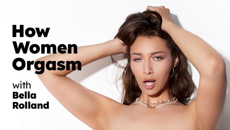 [AdultTimePilots] - Women's Orgasm Secrets - Bella Rolland - Bella Rolland