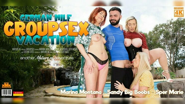 [Mature.nl] - German MILF Threesome Party Under the Sun - Stefan Steel - Marina Montana (EU) - Sper Marie (EU) - Sandy Big Boobs (EU)