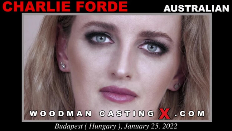 [WoodmanCasting] - Charlie Forde's Casting: Hot and Heavy - Charlie Forde