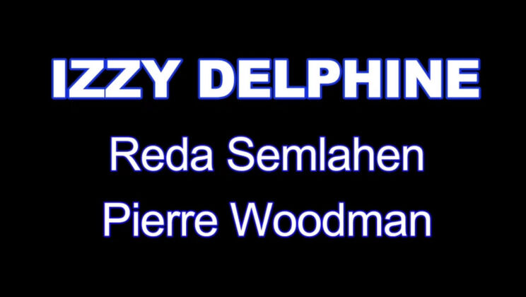 Izzy Delphine Blonde - Anal fun