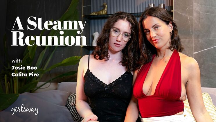 [Girlsway] - Lesbian Reunion: Licking Hairy Pussy and Sucking Natural Tits - Calita Fire - Josie Boo